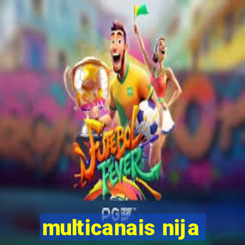 multicanais nija